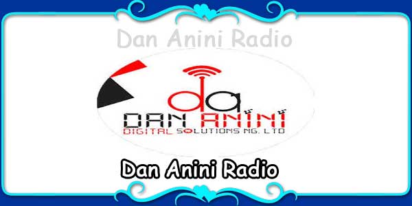 Dan Anini Radio