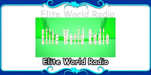 Elite World Radio