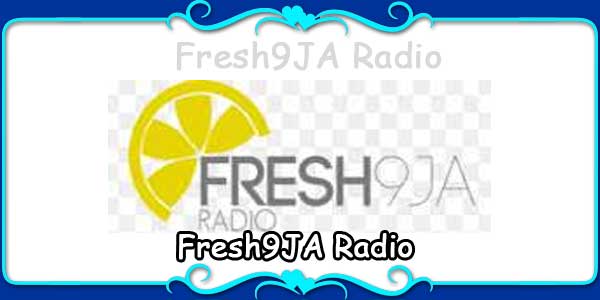 Fresh9JA Radio