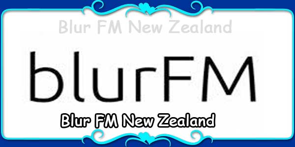 Blur FM New Zealand