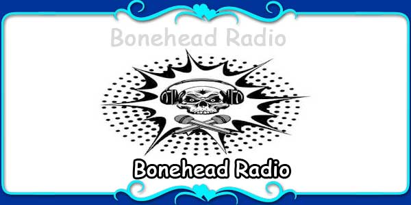Bonehead Radio