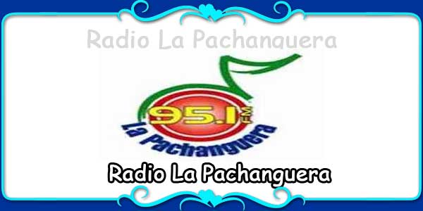 Radio La Pachanguera