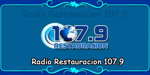 Radio Restauracion 107.9