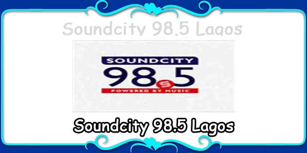 Soundcity 98.5 Lagos