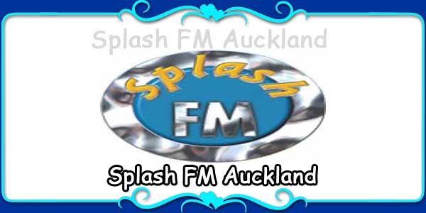 Splash FM Auckland