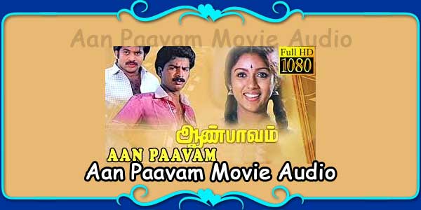 Aan Paavam Movie Audio