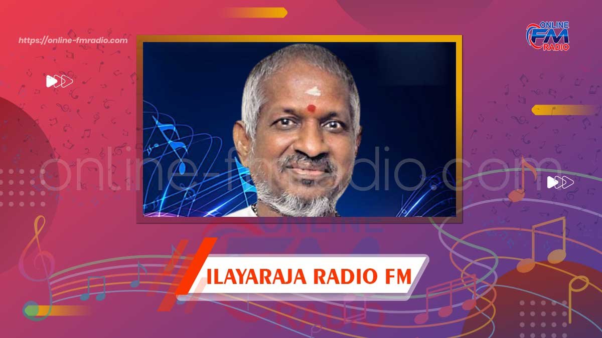 Ilayaraja Radio FM