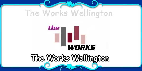 The Works Wellington