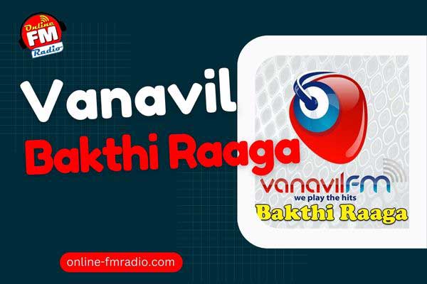 Vanavil Bakthi Raaga Radio