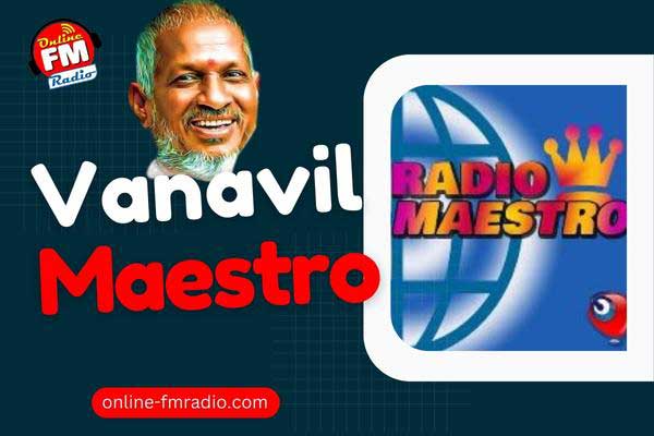 Vanavil Radio Maestro