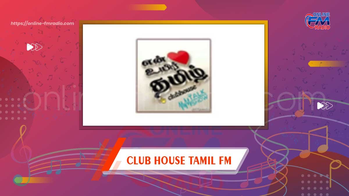 Club House Tamil FM