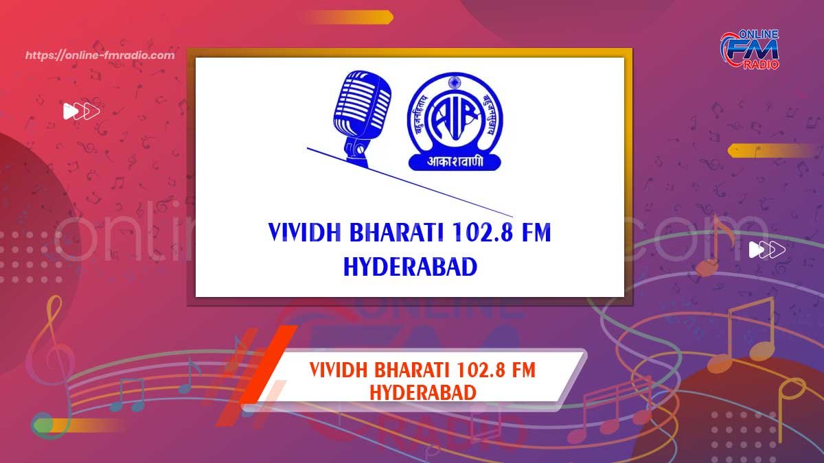 Vividh Bharati 102.8 FM Hyderabad
