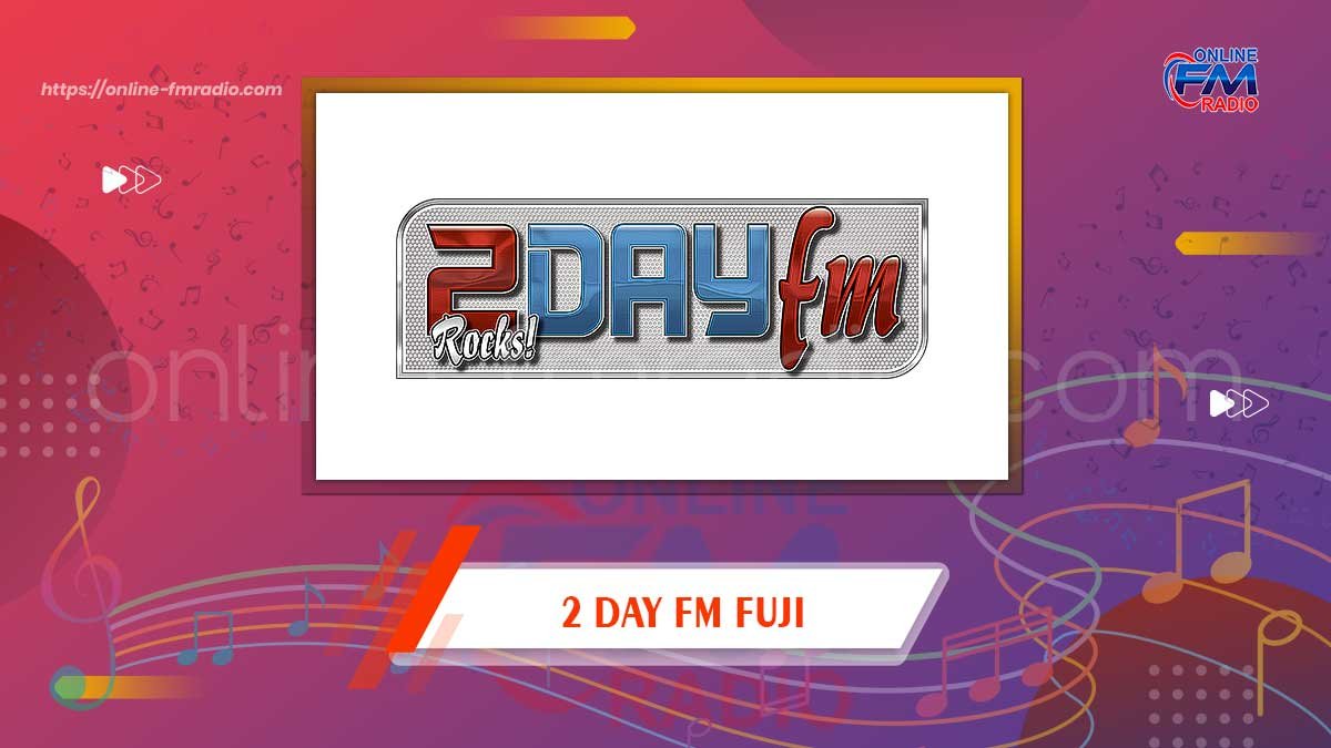 2 Day FM Fuji