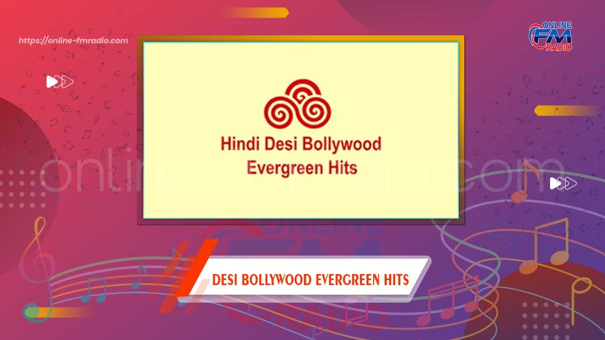 Desi Bollywood Evergreen Hits