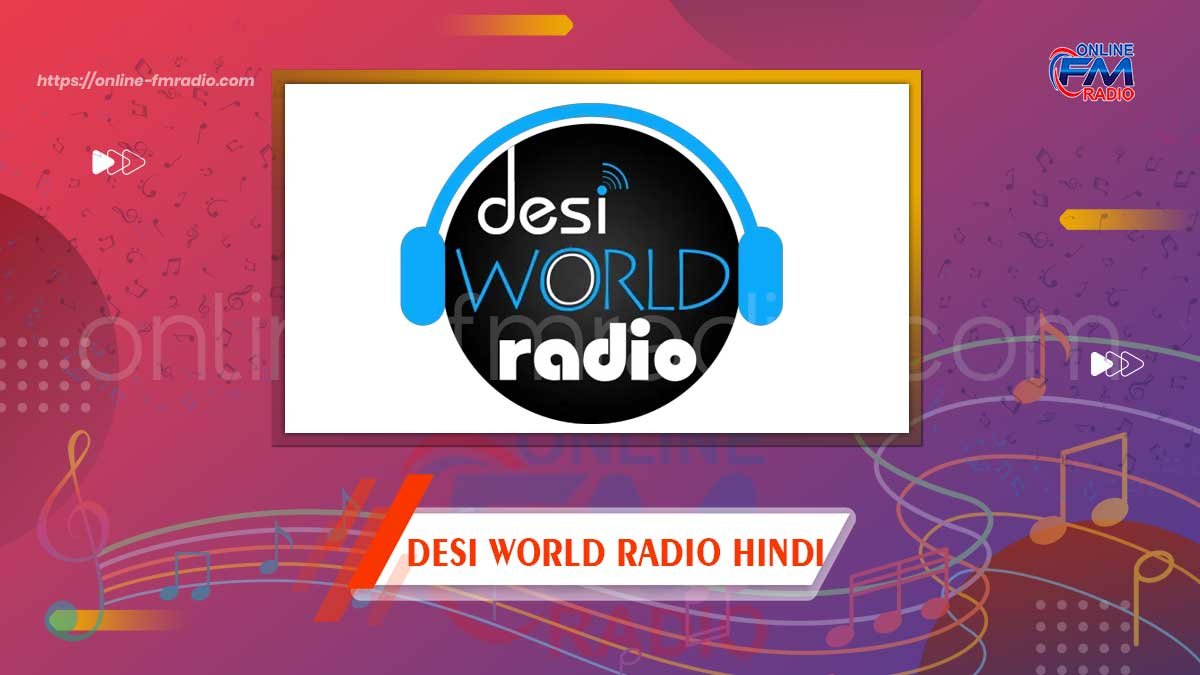Desi World Radio Hindi
